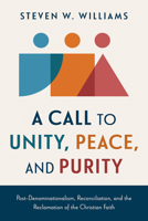 A Call to Unity, Peace, and Purity B0GHBWYSVZ Book Cover