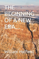 The Beginning of a New Era 1990362087 Book Cover