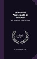 The Gospel According to St. Matthew: With Introduction, Notes, and Maps 1144691982 Book Cover