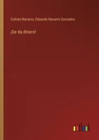 ¡Se da dinero! (Spanish Edition) 3368039539 Book Cover
