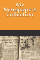 My Newspapers Collection: Note all about all the newspaper collecting B08457LLZW Book Cover