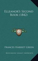 Elleanor's Second Book (Classic Reprint) 1120615658 Book Cover