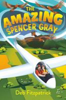 The Amazing Spencer Gray: Airborne adventure for junior readers 1760996335 Book Cover