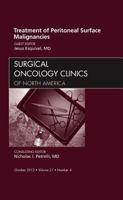 Treatment of Peritoneal Surface Malignancies, an Issue of Surgical Oncology Clinics, 21 1455754242 Book Cover