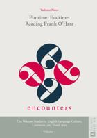 Funtime, Endtime: Reading Frank OHara (Encounters. The Warsaw Studies in English Language Culture, Literature, and Visual Arts) 3631732090 Book Cover