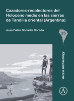 Cazadores-Recolectores del Holoceno Medio En Las Sierras de Tandilia Oriental (Argentina) 1803275197 Book Cover