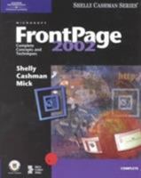 Microsoft FrontPage 2002: Complete Concepts and Techniques 0789563347 Book Cover