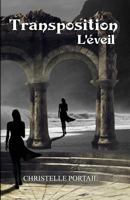 Transposition: L'�veil 2956189611 Book Cover
