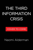 The Third Information Crisis 0316597775 Book Cover