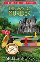This Way to Murder 195832101X Book Cover