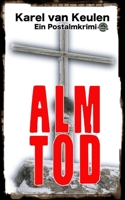 Almtod: Ein Postalmkrimi 9082379708 Book Cover