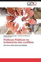 Politicas Publicas No Tratamento DOS Conflitos 3659030813 Book Cover