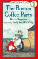 The Boston Coffee Party (I Can Read Book 3) 0439384869 Book Cover