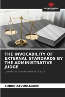 The Invocability of External Standards by the Administrative Judge 6207192184 Book Cover