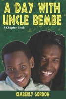 A Day with Uncle Bembe 0998921777 Book Cover