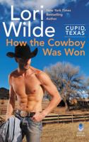 How the Cowboy Was Won 0062468251 Book Cover