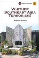 Whither Southeast Asia Terrorism? 178326389X Book Cover