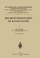 Die Bronchiektasien Im Kindesalter 364288945X Book Cover