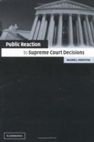 Public Reaction to Supreme Court Decisions 0521158168 Book Cover