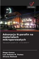 Adsorpcja N-parafin na materialach mikroporowatych (Polish Edition) 6202336404 Book Cover