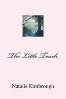 The Little Touch 0615443214 Book Cover
