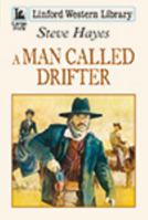 A Man Called Drifter 144482645X Book Cover