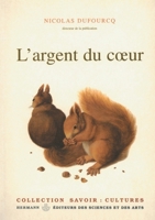 L'argent du coeur (HR.SAVOIR CULT.) (French Edition) 2705662685 Book Cover