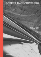 Robert Rauschenberg: Gluts B0GWQSP4G6 Book Cover