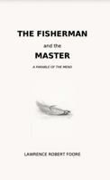 The Fisherman and the Master: A Parable of the Mend B0GRBL56QS Book Cover