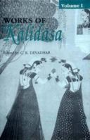 Works of Kalidasa, Volume 1: Three Plays: Abhijnana Sakuntalam, Vikramorvasiyam, Malavikagnimitram 8120800230 Book Cover