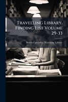 Travelling library. Finding list Volume 29-33 1177058154 Book Cover