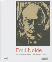 Emil Nolde: Die Graphik Des Malers 3832194665 Book Cover