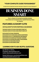 Business Done Smart: This is a Result of Having Successfully Guided, Counseled and Completed Over 15,000 Business Plans for Clients! B0GKVKWTJD Book Cover