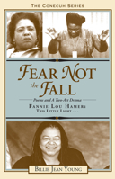 Fear Not the Fall: Fannie Lou Hamer: This Little Light (Conecuh) 1588381617 Book Cover
