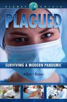Plagued: Surviving a Modern Pandemic 1570674000 Book Cover