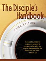 The Disciple's Handbook: Third Edition 1958723355 Book Cover