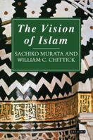 The Vision of Islam (Visions of Reality. Understanding Religions) 1557785163 Book Cover