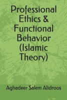 Professional Ethics & Functional Behavior (Islamic Theory) 9773375110 Book Cover