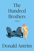 The Hundred Brothers: A Novel 0593733606 Book Cover