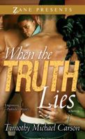 When the Truth Lies: A Novel 159309308X Book Cover