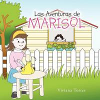 Las Aventuras de Marisol 1463317174 Book Cover