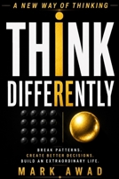 THINK DIFFERENTLY: A NEW WAY OF THINKING B0HC2GPV3M Book Cover