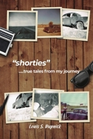 Shorties: True Tales from My Journey B0DJV5LF9T Book Cover