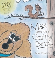 Max and the Golf Ball Bandit 1039108822 Book Cover