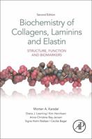 Biochemistry of Collagens, Laminins and Elastin: Structure, Function and Biomarkers 0128098473 Book Cover