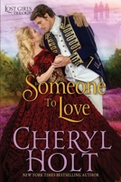 Someone To Love (Lost Girls Trilogy) 1648711952 Book Cover