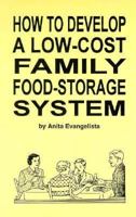 How to Develop a Low-Cost Family Food-Storage System 1559501308 Book Cover