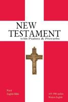 New Testament with Psalms & Proverbs 0464871034 Book Cover