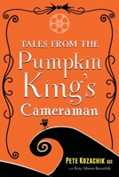 Tales from the Pumpkin King's Cameraman 1632993791 Book Cover