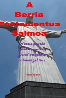 A Berria Testamentua Salmoa: Erlijio-poesia (Basque Edition) B0CP41HYLJ Book Cover